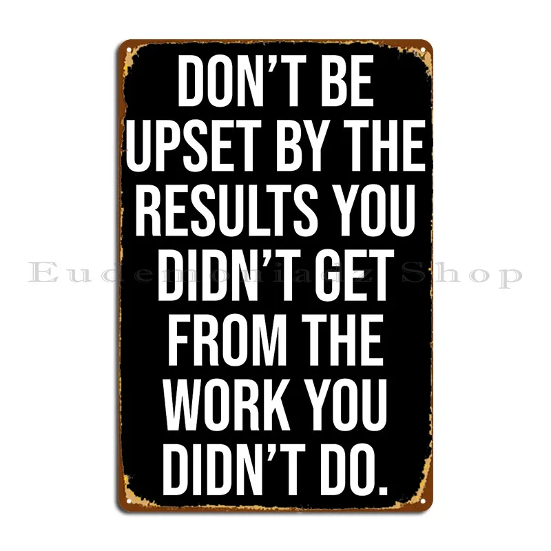 Home Cinema Quotes - Don't Be Upset Motivational Quote Metal